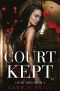 [Court High 03] • Court Kept